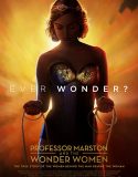 Professor Marston and the Wonder Women Bedava Film izle